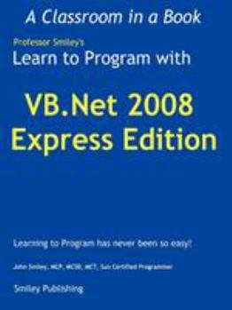 Paperback Learn to Program with VB.NET 2008 Express Book