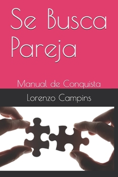 Paperback Se Busca Pareja: Manual de Conquista [Spanish] Book