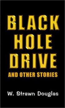 Paperback Black Hole Drive and Other Stories Book