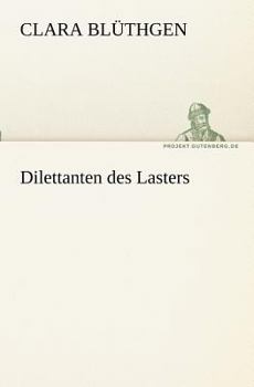 Paperback Dilettanten Des Lasters [German] Book