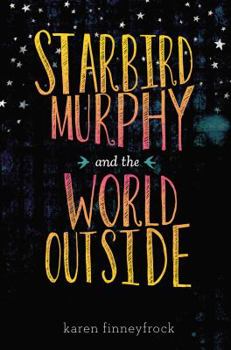 Hardcover Starbird Murphy and the World Outside Book