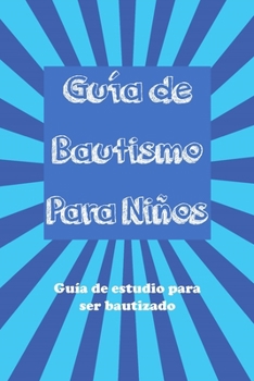 Paperback Guía Del Bautismo para Niños [Spanish] Book