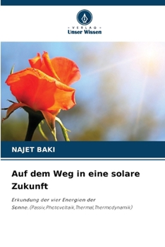 Paperback Auf dem Weg in eine solare Zukunft [German] Book