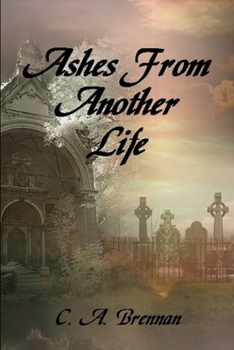 Paperback Ashes From Another Life Book