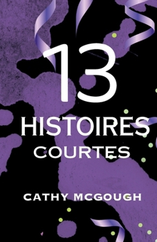Paperback 13 Histoires Courtes French Edition [French] Book