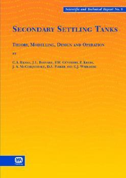 Paperback Secondary Settling Tanks: Theory, Modelling, Design and Operation Book