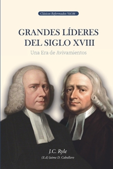 Paperback Grandes Líderes del Siglo XVIII: Una era de Avivamientos [Spanish] Book