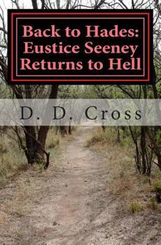 Paperback Back to Hades: Eustice Seeney Returns to Hell Book