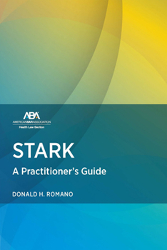 Paperback Stark Law: A Practitioner's Guide Book