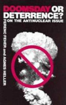 Hardcover Doomsday or Deterrence?: On the Antinuclear Issue: On the Antinuclear Issue Book