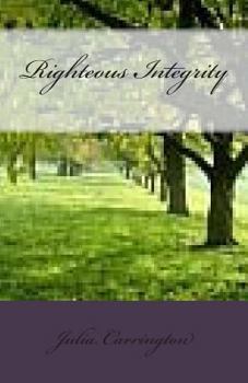 Paperback Righteous Integrity Book