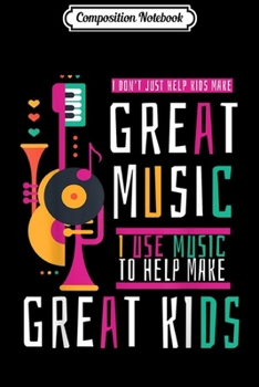 Composition Notebook: Music Teacher Some People Dream Musicians I Teach Mine Journal/Notebook Blank Lined Ruled 6x9 100 Pages