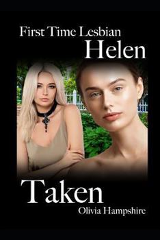 Paperback First Time Lesbian, Helen, Taken Book