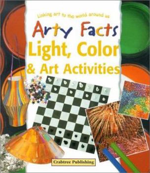 Paperback Light, Color & Art Activities: Linking Art to the World Around Us Book