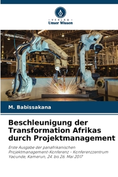 Paperback Beschleunigung der Transformation Afrikas durch Projektmanagement [German] Book