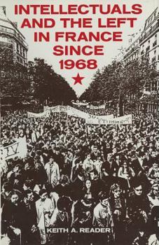 Paperback Intellectuals and the Left in France Since 1968 Book