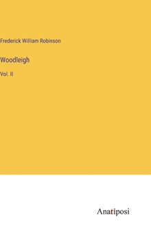 Hardcover Woodleigh: Vol. II Book