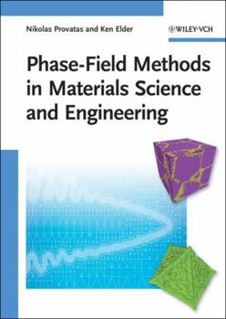 Hardcover Phase-Field Methods in Materials Science and Engineering Book