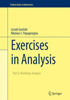 Paperback Exercises in Analysis: Part 2: Nonlinear Analysis Book