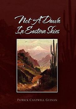 Hardcover Not a Dawn in Eastern Skies Book
