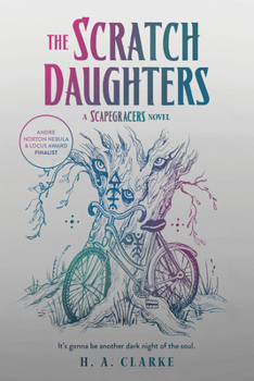 The Scratch Daughters - Book #2 of the Scapegracers