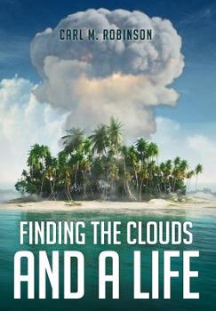 Finding the Clouds and a Life