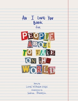 Paperback An I Love You Book for People About to Take on the World Book