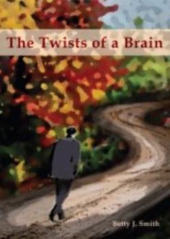 Paperback The Twists of a Brain Book