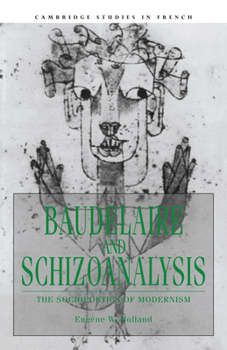 Paperback Baudelaire and Schizoanalysis Book