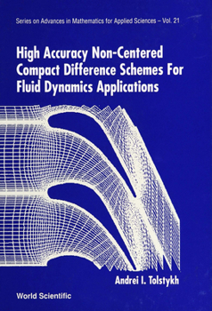 Hardcover High Accuracy Non-Centered Compact Difference Schemes for Fluid Dynamics Applications Book