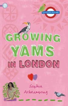 Paperback Growing Yams in London Book