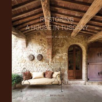 Hardcover Restoring a House in Tuscany Book