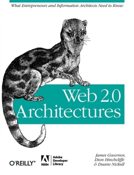 Paperback Web 2.0 Architectures: What Entrepreneurs and Information Architects Need to Know Book