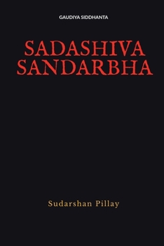 Sadashiva Sandarbha: Sri Visnuh Rudrasya Raksakah
