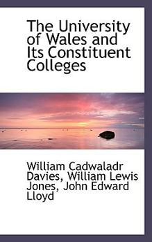 Paperback The University of Wales and Its Constituent Colleges Book