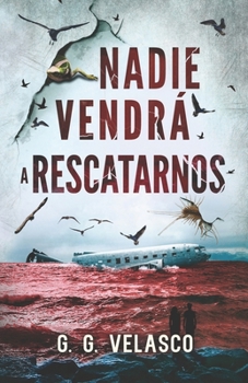 Paperback Nadie vendrá a rescatarnos [Spanish] Book