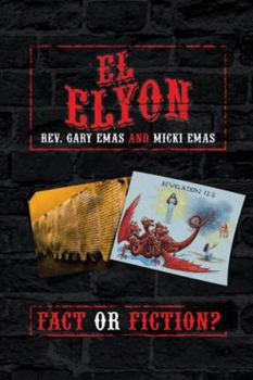 Hardcover El Elyon: Fact or Fiction? Book