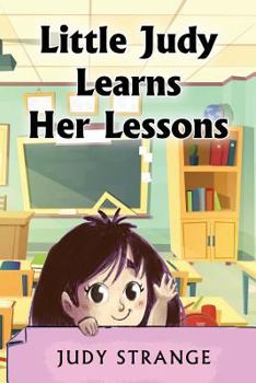 Paperback Little Judy Learns Her Lessons [Large Print] Book
