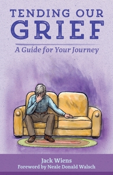 Paperback Tending Our Grief: A Guide for Your Journey Book