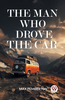 Paperback The Man Who Drove The Car Book