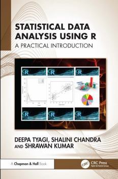 Hardcover Statistical Data Analysis Using R: A Practical Introduction Book