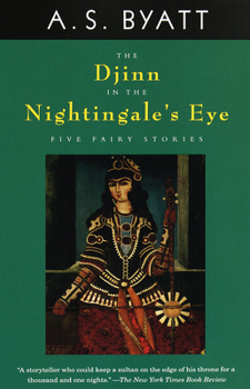 Paperback The Djinn in the Nightingale's Eye: Five Fairy Stories Book