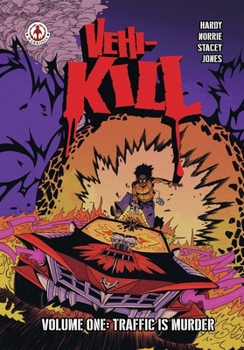 Paperback Vehi-Kill - Volume 1: Traffic is Murder Book