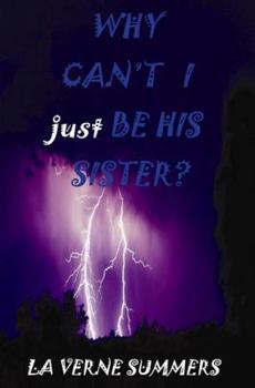 Perfect Paperback Why Can't I Just Be His Sister? Book