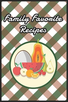 Paperback Blank Recipe Book To Write In - Family Favorite Recipes. Book