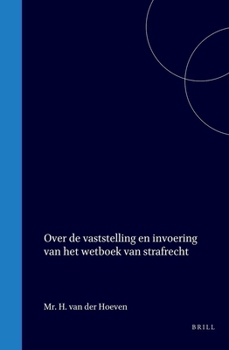 Hardcover Over de Vaststelling En Invoering Van Het Wetboek Van Strafrecht [Dutch] Book