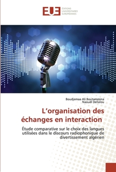 Paperback L'organisation des échanges en interaction [French] Book