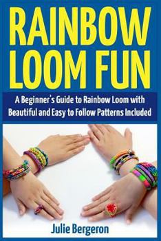 Paperback Rainbow Loom Magic: 10 Awesome, New And Fun Loom Designs For Any Level Of Skill Book
