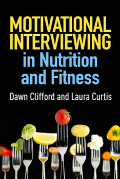 Hardcover Motivational Interviewing in Nutrition and Fitness Book