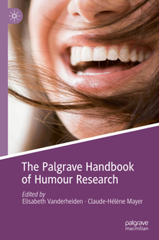 Hardcover The Palgrave Handbook of Humour Research Book